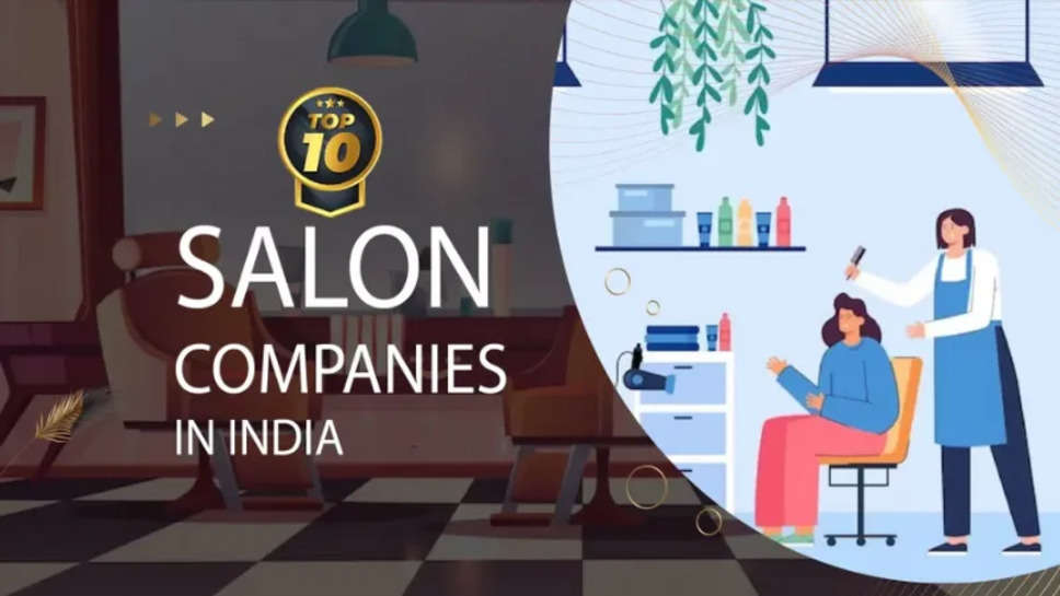 Top 10 Salon Companies in India 2024