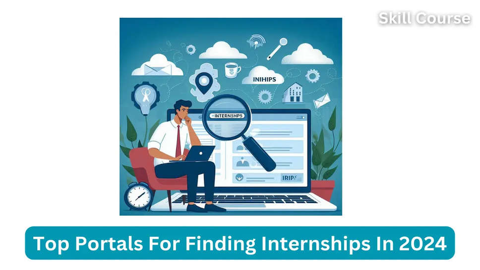 Top 5 Internship Portals In India In 2024