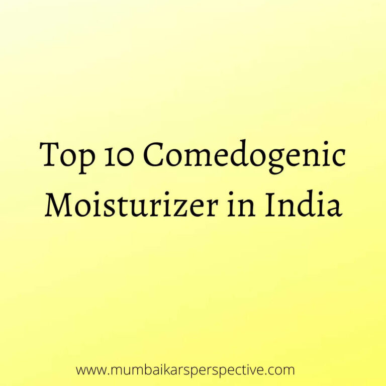 Top 10 Comedogenic Moisturizer in India