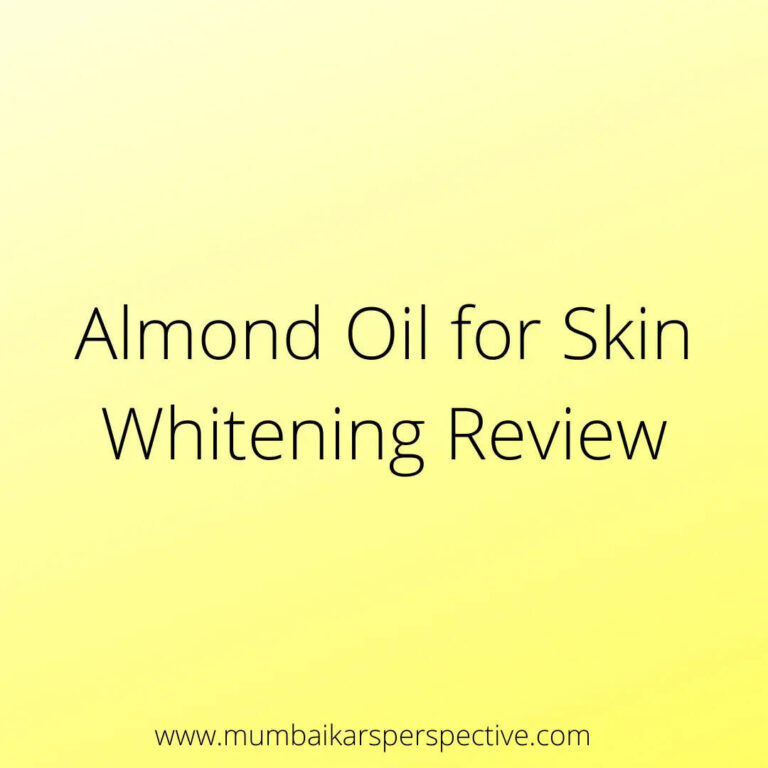Almond Oil for Skin Whitening Review