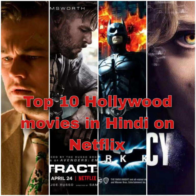 Top 10 hollywood movies in hindi on netflix india in 2023