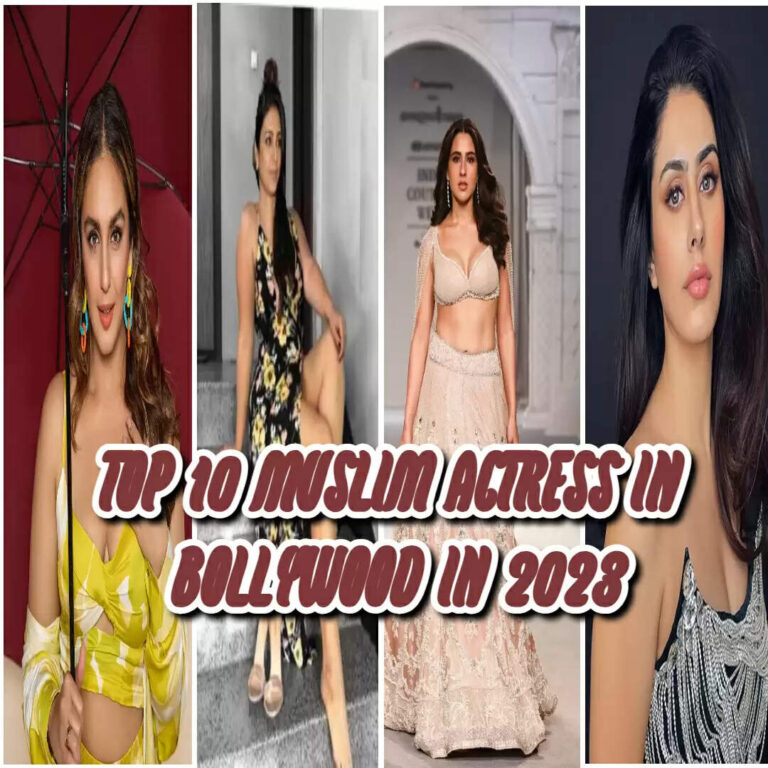 Top 10 Muslim Actress In Bollywood In 2023