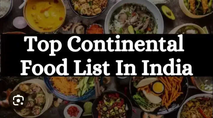 Top 15 Continental Food Dishes List In India