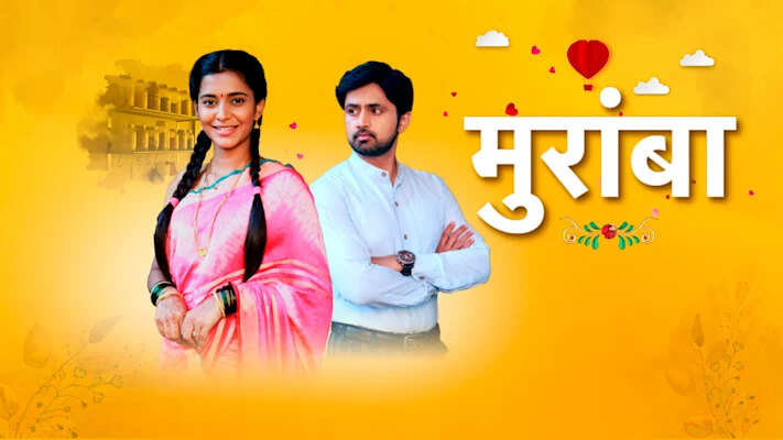 Muramba (Star Pravah) Serial Cast, Story, Timings, Real Names, Wiki