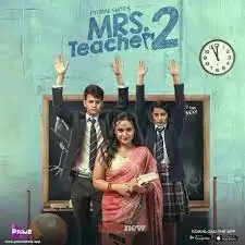 Mrs Teacher Web Series Cast And Crew, Actress, Release Date