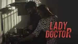 Lady Doctor Web Series Cast, Release Date, Actress Real Name