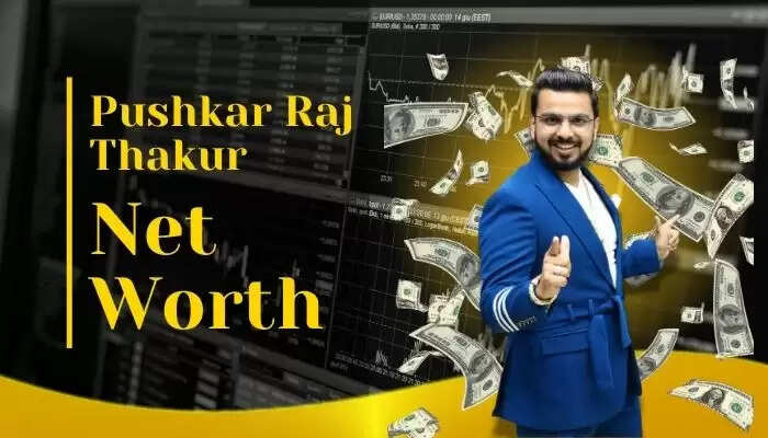 Pushkar Raj Thakur Net Worth 2024