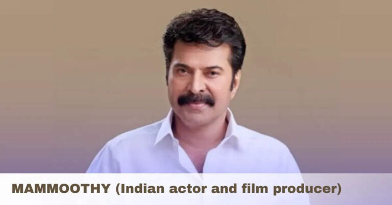 Mammootty Biography, Age, Height, Career, Net Worth, Family And Wife