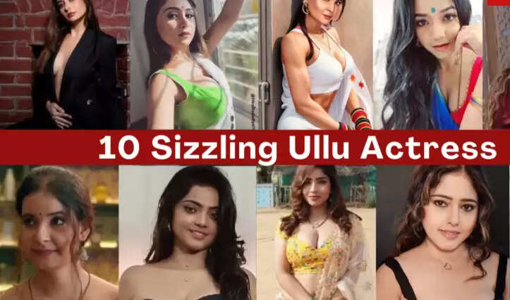 Top 10 Hot Ullu Web Series Actress Names With Photos