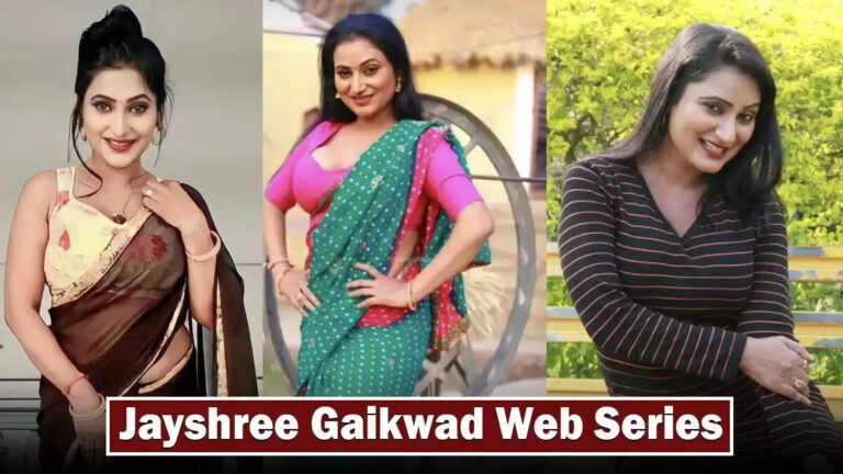 Top 10 Hot Jayshree Gaikwad Web Series (2024)