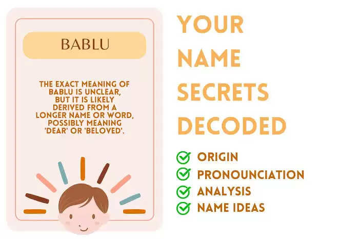 Know About The Meaning And Pronounciation Of The Hindi Name Bablu