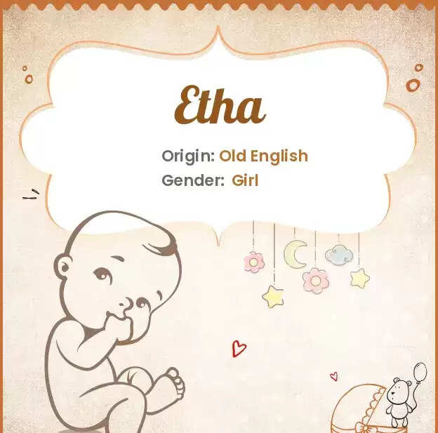Know The Meaning Of The Name Etha