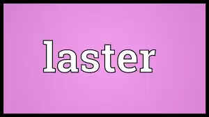 Know The Meaning Of The Name Laster