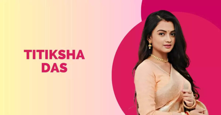 Titiksha Das Age, Biography, Height, Boyfriend, Serials In 2025