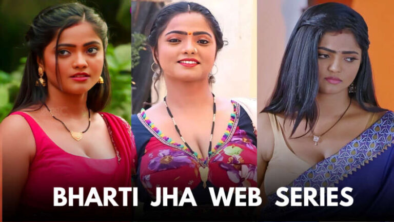 Top 10 Bharti Jha Web Series Till 2025