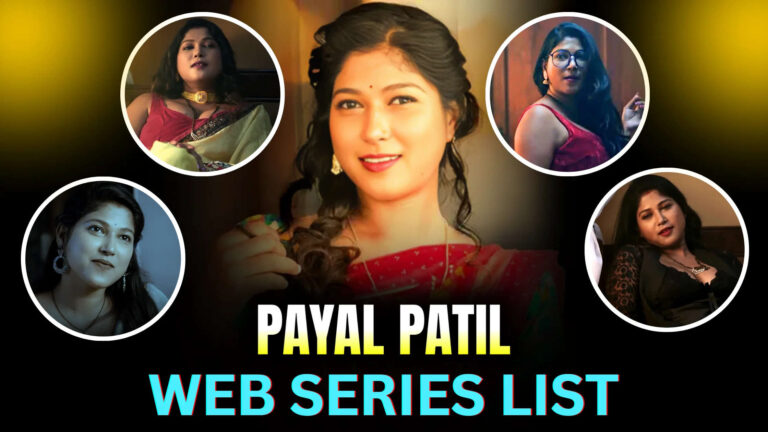 Top 10 Payal Patil Web Series Till 2025