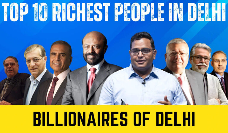 Top 10 Richest Person In Delhi 2025