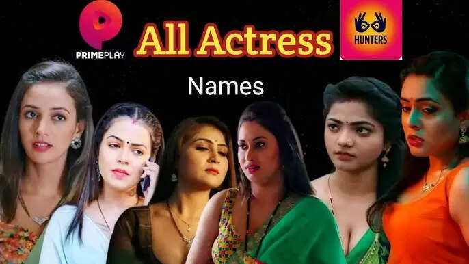 Know About Primeplay App complete web series List With Actress Name In 2025