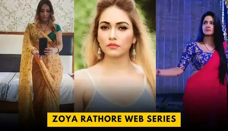 Top 10 Zoya Rathore Web Series List Till 2025