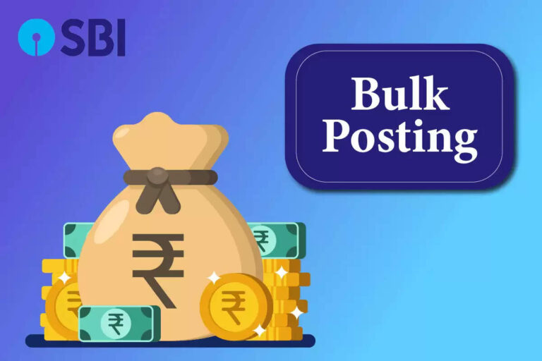 Know About Bulk Posting in SBI