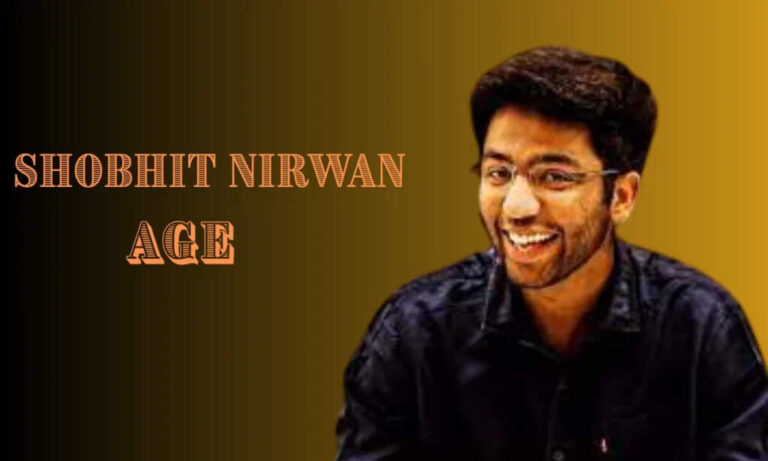 Shobhit Nirwan Age, Height, Weight, Net Worth In 2025