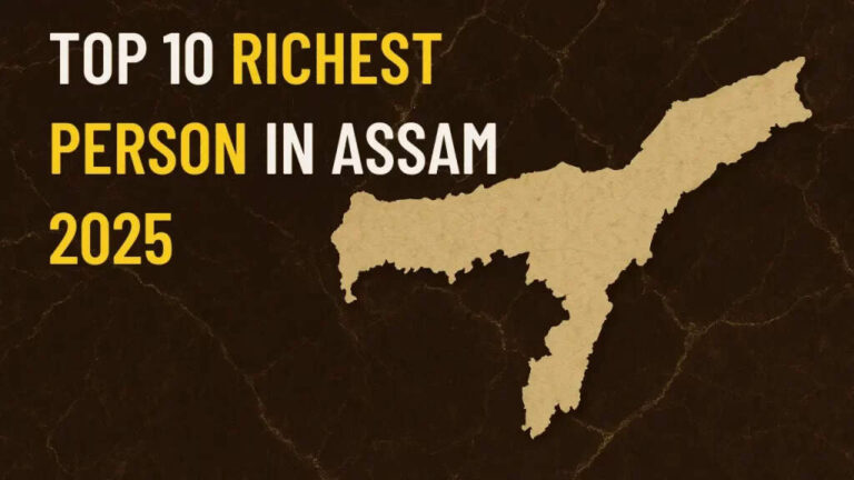 Top 10 Richest People In Assam In 2026