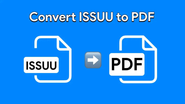 Know How to Download Issuu to PDF for Free?