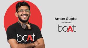 "Know about the Visionary Behind the Boat’s Success: Aman Gupta's in 2026 "